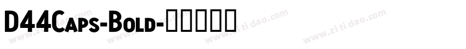 D44Caps-Bold字体转换