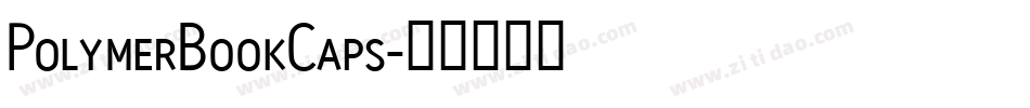 PolymerBookCaps字体转换