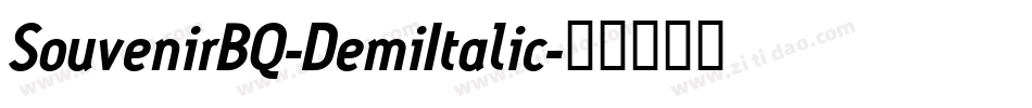 SouvenirBQ-DemiItalic字体转换