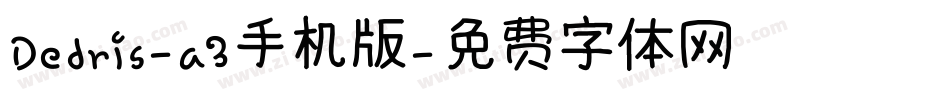 Dedris-a3手机版字体转换
