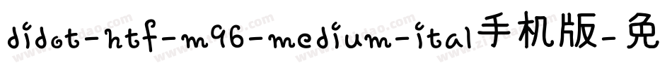 didot-htf-m96-medium-ital手机版字体转换