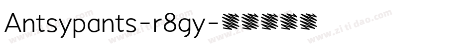 Antsypants-r8gy字体转换