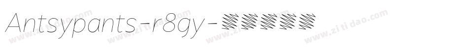 Antsypants-r8gy字体转换