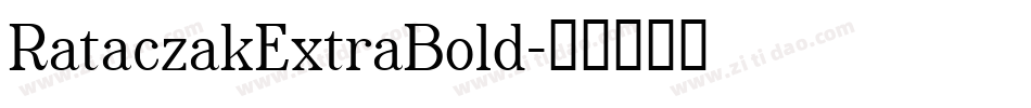RataczakExtraBold字体转换