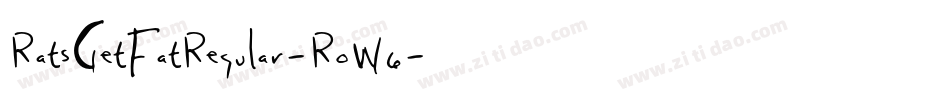 RatsGetFatRegular-RoW6字体转换