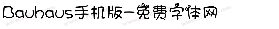 Bauhaus手机版字体转换