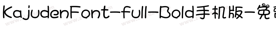 KajudenFont-full-Bold手机版字体转换