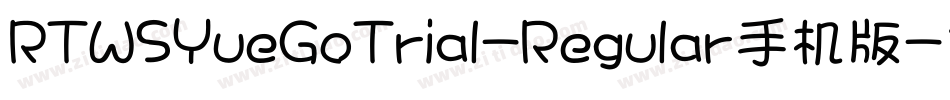 RTWSYueGoTrial-Regular手机版字体转换