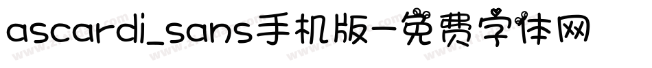 ascardi_sans手机版字体转换