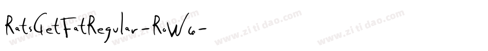 RatsGetFatRegular-RoW6字体转换