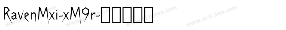 RavenMxi-xM9r字体转换