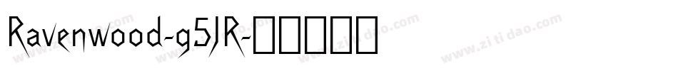 Ravenwood-g5JR字体转换