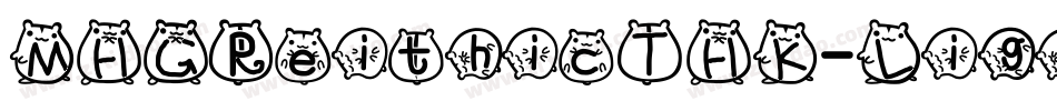 MHGReithicTHK-Light手机版字体转换
