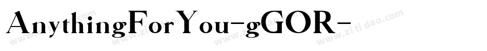 AnythingForYou-gGOR字体转换