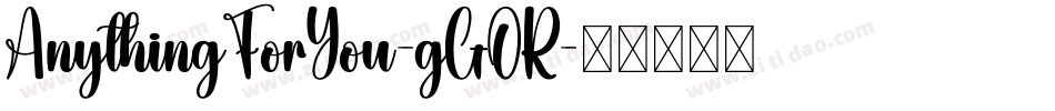 AnythingForYou-gGOR字体转换