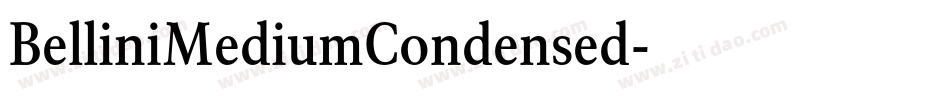 BelliniMediumCondensed字体转换 BelliniMediumCondensed字体转换