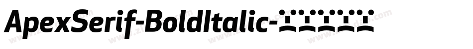 ApexSerif-BoldItalic字体转换
