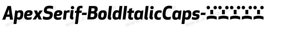 ApexSerif-BoldItalicCaps字体转换