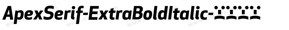 ApexSerif-ExtraBoldItalic字体转换