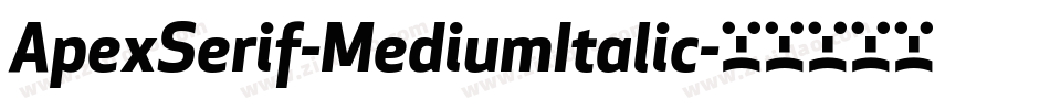 ApexSerif-MediumItalic字体转换