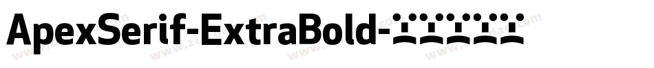 ApexSerif-ExtraBold字体转换