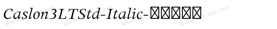 Caslon3LTStd-Italic字体转换