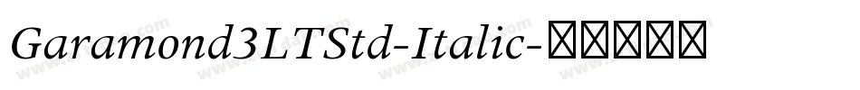 Garamond3LTStd-Italic字体转换