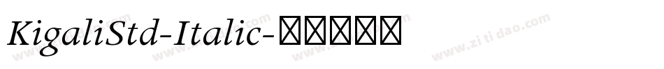 KigaliStd-Italic字体转换