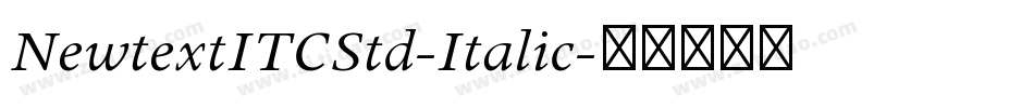 NewtextITCStd-Italic字体转换