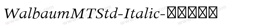 WalbaumMTStd-Italic字体转换