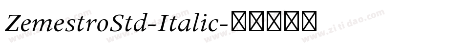 ZemestroStd-Italic字体转换