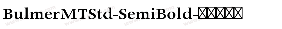 BulmerMTStd-SemiBold字体转换