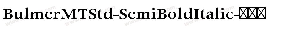 BulmerMTStd-SemiBoldItalic字体转换