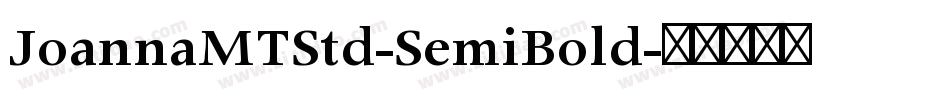 JoannaMTStd-SemiBold字体转换