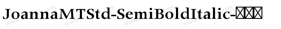 JoannaMTStd-SemiBoldItalic字体转换