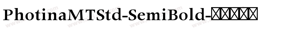 PhotinaMTStd-SemiBold字体转换