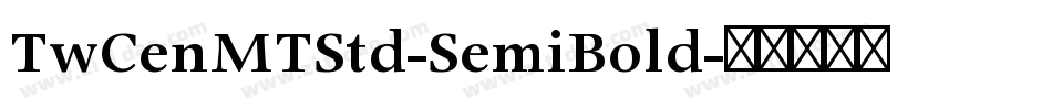 TwCenMTStd-SemiBold字体转换