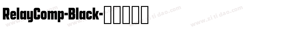 RelayComp-Black字体转换