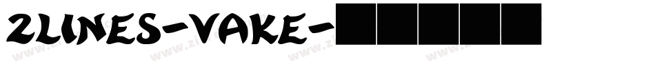 2Lines-vaKE字体转换