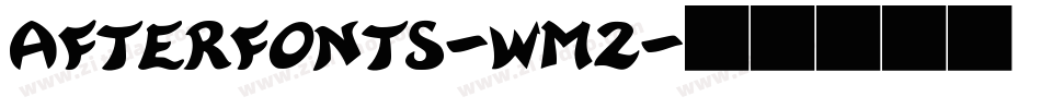 Afterfonts-wM2字体转换