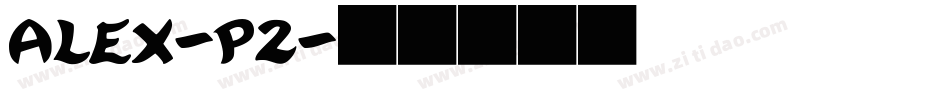 Alex-P2字体转换