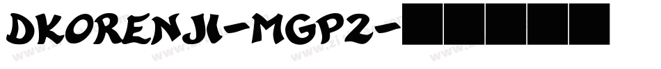 Dkorenji-mGP2字体转换