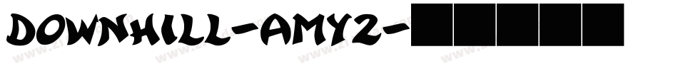 Downhill-AMY2字体转换