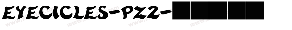 Eyecicles-Pz2字体转换
