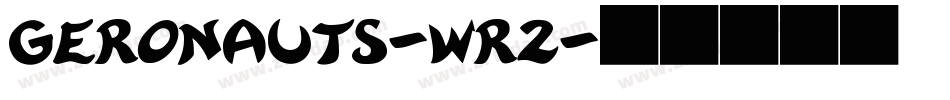 Geronauts-wR2字体转换