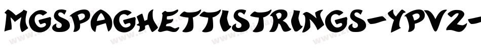 Mgspaghettistrings-ypV2字体转换