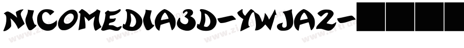 Nicomedia3D-ywjA2字体转换