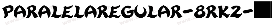 ParalelaRegular-8rK2字体转换