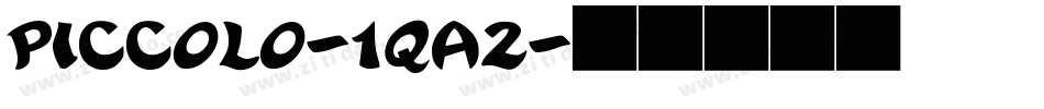 Piccolo-1qa2字体转换