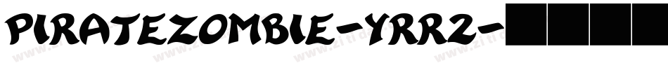 Piratezombie-YRR2字体转换
